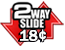 2 Way Slide